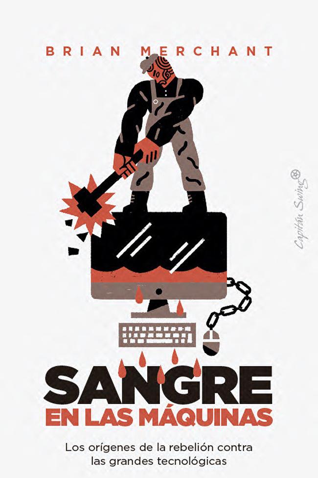 Portada del libro de no ficción de Brian Merchant, Sangre en las máquinas.